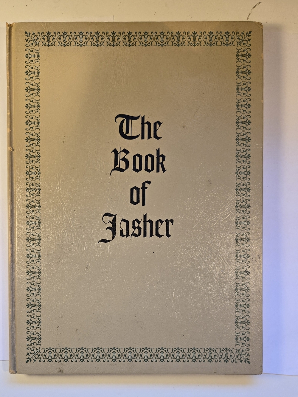 The Book of Jasher with Testimonies and Notes